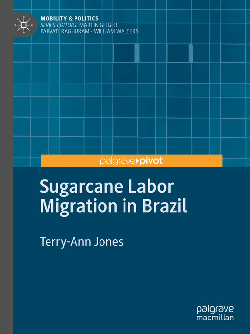 Title details for Sugarcane Labor Migration in Brazil by Terry-Ann Jones - Available